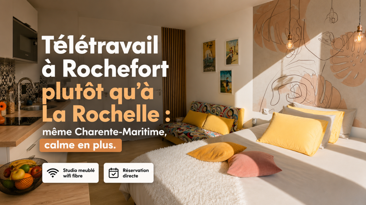 Télétravail Rochefort ou la rochelle